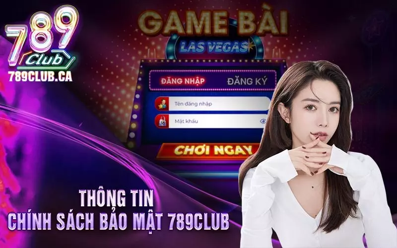 Thông tin người chơi sẽ được an toàn tuyệt đối tại 789club